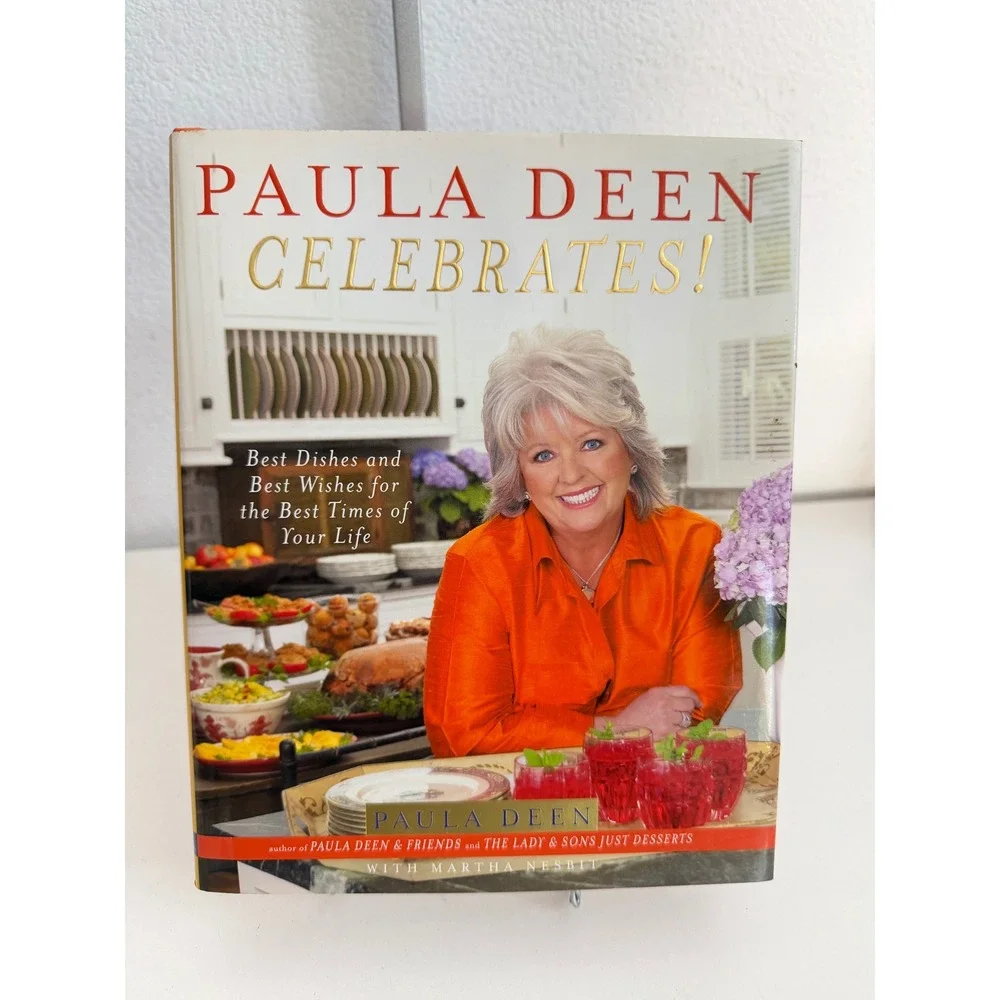Paula Deen Celebrates! Hardcover Cookbook Best Dishes Martha Nesbit‎ 2006